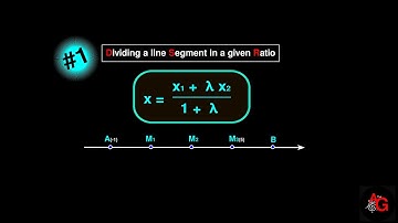 Analytical Geometry: Division of a Line Segment in a Given Ratio
