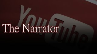 The Narrator By Simplesam - Creepypasta