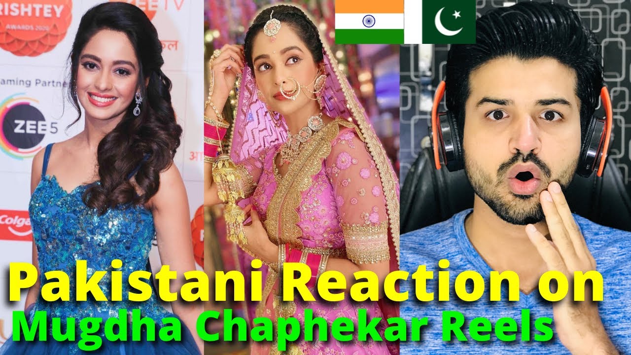 Pakistani React on Indian | Mugdha Chaphekar Latest REELS VIDEOS | film actress | Reaction Vlogger