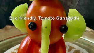 Eco friendly Cute Tomato Ganapathi for Vinayaka Chavithi
