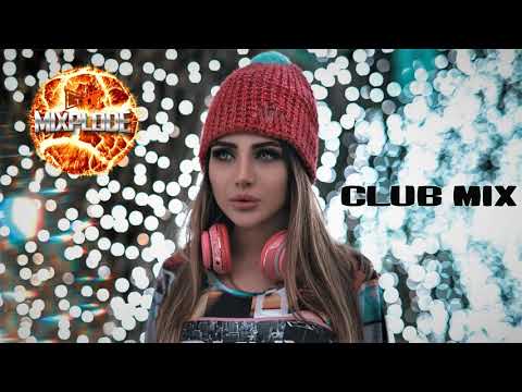 New Dance Music dj Club Mix | Best Remixes of Popular Songs (Mixplode 183)