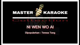 Master Karaoke Ni Wen Wo Ai | Teresa Tang | Master Karaoke 2022