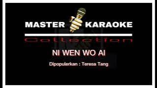 Master Karaoke Ni Wen Wo Ai | Teresa Tang | Master Karaoke 2022