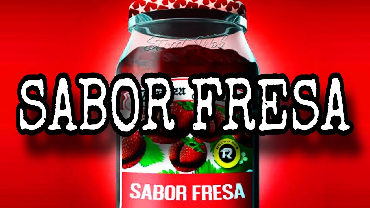 Sabor Fresa - Fuerza Regida [ Music ] - YouTube
