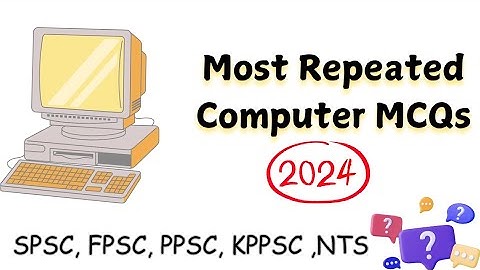Computer MCQs | most repeated computer mcqs | computer mcqs for FPSC , SPSC, PPSC NTS KPPSC #gkmcqs
