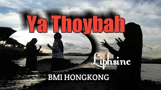 Download lagu Ya Thoybah || Sulis || Liphsinc BMI Hongkong