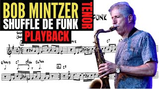 BOB MINTZER [tenor sax] SHUFFLE DE FUNK [playback]