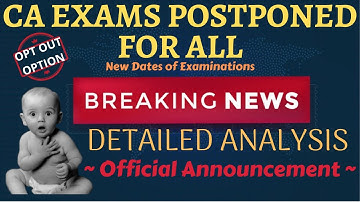 CA Exams Nov 2020 Postponed | OPT-OUT Option | Complete Line to Line Analysis | What to do Next?