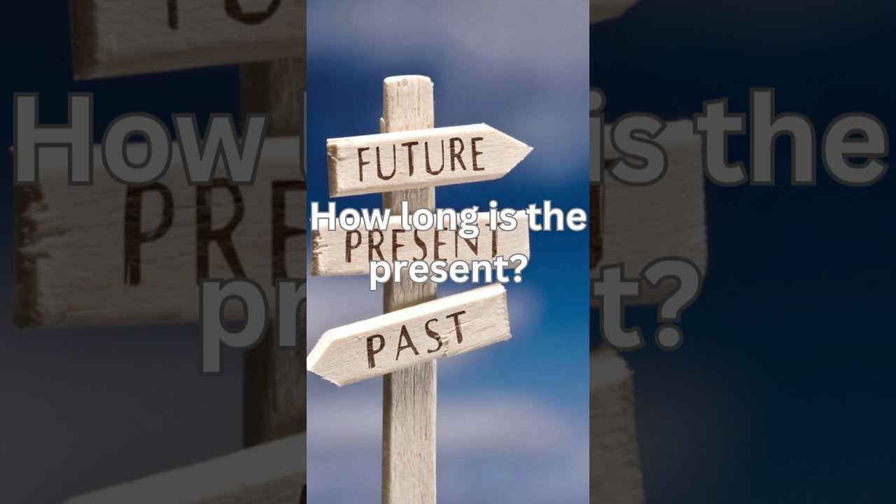 How Long Is The Present 