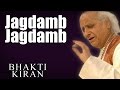 Jagdamb jagdamb  pandit jasraj album  bhakti kiran  music today