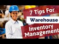 7 tips for warehouse inventory management