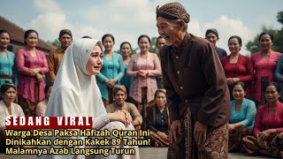 Download Lagu Warga Desa Paksa Hafizah Quran Ini Dinikahkan dengan Kakek 89 Tahun! Malamnya Azab Langsung Turun MP3 Download Lagu Warga Desa Paksa Hafizah Quran Ini Dinikahkan dengan Kakek 89 Tahun! Malamnya Azab Langsung Turun MP3