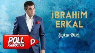 İbrahim Erkal - Şapkam Düştü -  Resimi