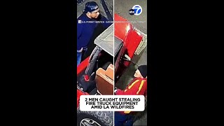 2 men caught stealing fire truck equipment in Rancho Cucamonga amid LA wildfires