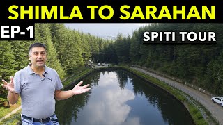 EP-1 -Shimla to Fagu to Sarahan | Hatu peak Narkanda |Himachali local food, Siddu | Spiti Tour