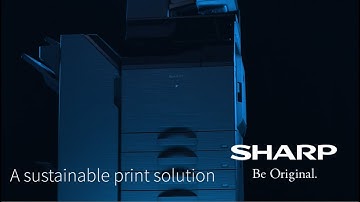 A Sustainable Print Solution - Future Workplace MFP from Sharp