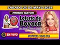 Resultado premio mayor loteria de boyaca del sbado 25 de mayo 2024 loteria loteradeboyac