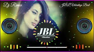 Chod Diya Wo Rasta 2@21(Sad_ReMix_JBL_dhuff_chilafaad_mix)Dj Collection Vibration King