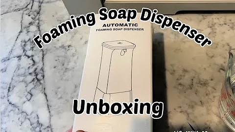 Unboxing - Automatic Foaming Soap Dispenser