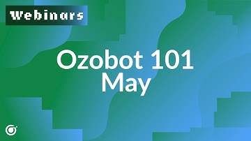 📚 Ozobot 101 (May) | Getting Started with Ozobot in Your Classroom
