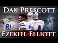 Dak Prescott and Ezekiel Elliott - Dak & Zeke