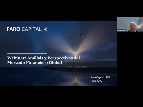 #Webinar Análisis y perspectivas del mercado financiero global [Julio 2022]