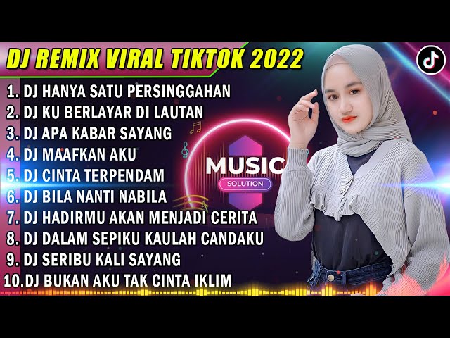 DJ SLOW 2022 NONSTOP - DJ HANYA SATU PERSINGGAHAN | DJ KU BERLAYAR DI LAUTAN TIDAK BERTEPIAN TIKTOK class=