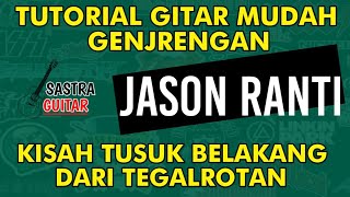 Tutorial gitar (genjrengan) mudah JASON RANTI - KISAH TUSUK BELAKANG DARI TEGAL ROTAN