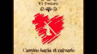 Video thumbnail of "El Pretorio"
