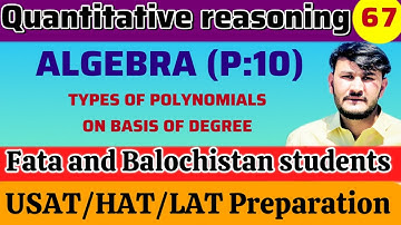 LEC:67 ALGEBRA (P:10) TYPES OF POLYNOMIALS ON BASIS OF DEGREE FOR HEC/USAT TESTS 2025 BY NK ACADEMY