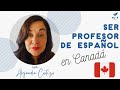 🏒 Ser PROFESOR DE ESPAÑOL en CANADÁ | Entrevista a Alejandra Cortizo