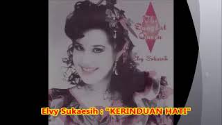 0,9 Elvy Sukaesih  KERINDUAN HATI   lagu dangdut lama