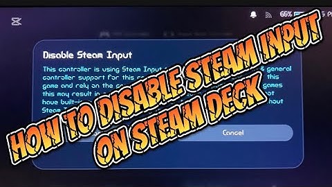 HOW TO DISABLE STEAM INPUT ON STEAM DECK(Make Steam Deck Controls Work With Almost Every Game)