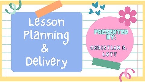 Lesson Planning & Delivery