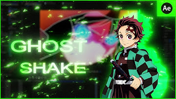 Ghost Shake - After Effects Tutorial  [AMV]