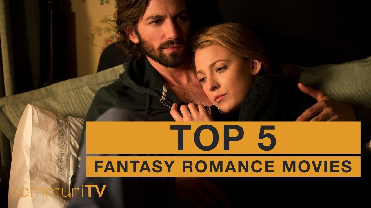 TOP 5: Fantasy Romance Movies - YouTube