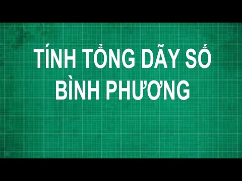 Video Cách tính tổng dãy số bình phương | toán lớp 6 nâng cao - youtube