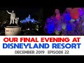 EP22 | Our Final evening at Disneyland Resort I Indiana Jones Adventure I 🚨 ⚠️ Mild Language ⚠️  🚨