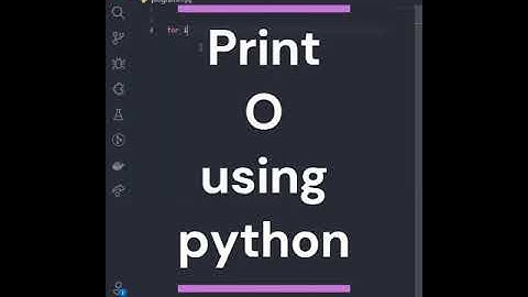 You want to print O using python then watch this video 😍😍🤩🤩