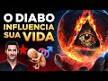 4 FORMAS DO DIABO INFLUENCIAR A SUA VIDA TODOS OS DIAS - Nova Ordem Mundial