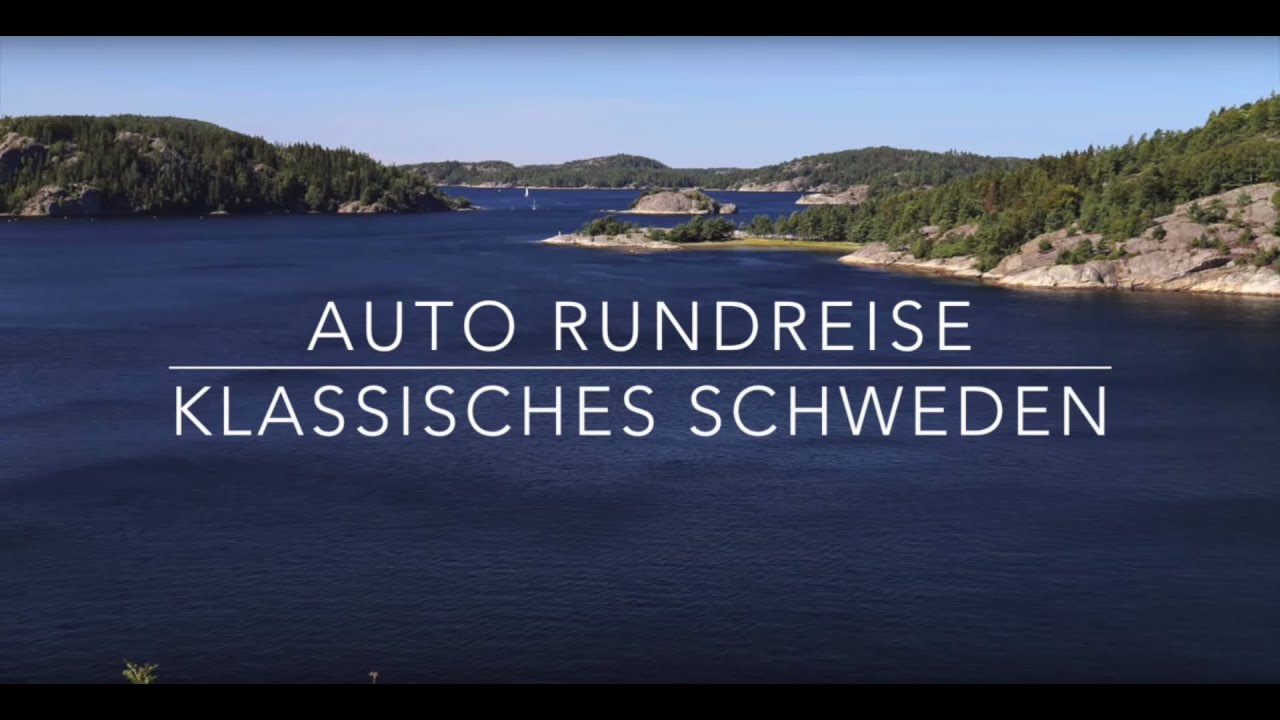 Auto Rundreise Klassisches Schweden Youtube