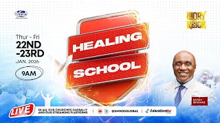 Glory Reign Day 5 | Healing School - Morning Session | Friday, 23rd January 2026