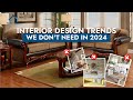 INTERIOR DESIGN TRENDS WE DON'T NEED IN 2024! | Fixing Expert
