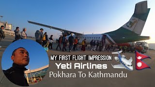 My First Flight🇳🇵|| Yeti 🛩️ Airlines Domastic Flight From Pokhara To Ktm