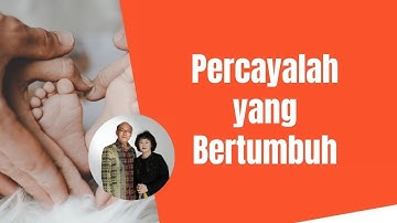 Daniel Alexander - "PERCAYALAH YANG BERTUMBUH"