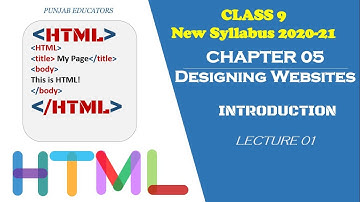 9th Class Computer science New Book 2020 | Ch 05 Lec 01 | Introduction to HTML for Beginner