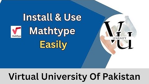 “How to Download & Use MathType | Step-by-Step Guide to Download & Use MathType Like a Pro” 