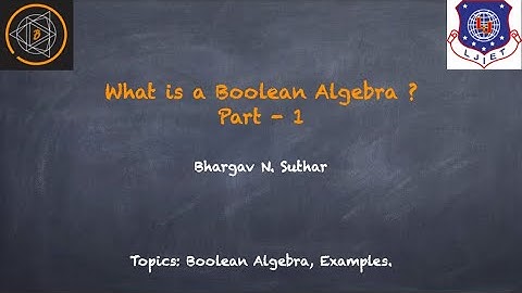 What is a Boolean Algebra ? | Discrete Mathematics | Examples | Part 1 |