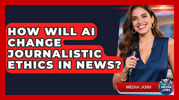 How Will AI Change Journalistic Ethics In News? - Media Jobs
