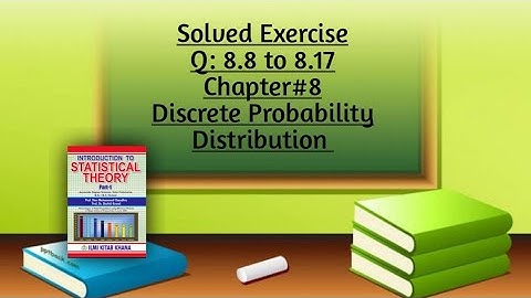 Solved Exercise Q:8.8 to 8.17 (Part#2) By Sher Muhammad Chaudhry |Chapter#8